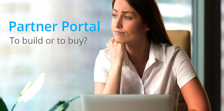 Should You Build or Buy Your Next Partner Portal?