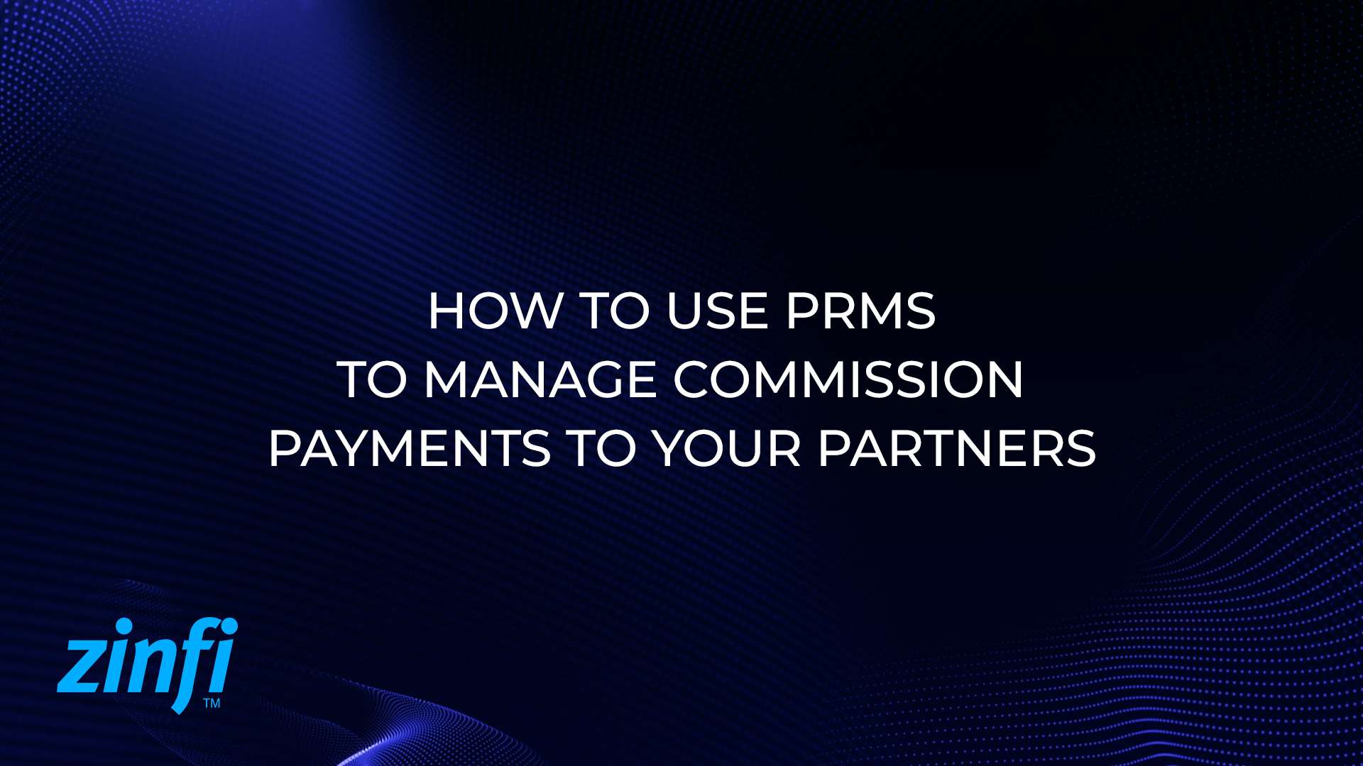Thumbnail image shows How to use PRM to manage commission payments to your partners
