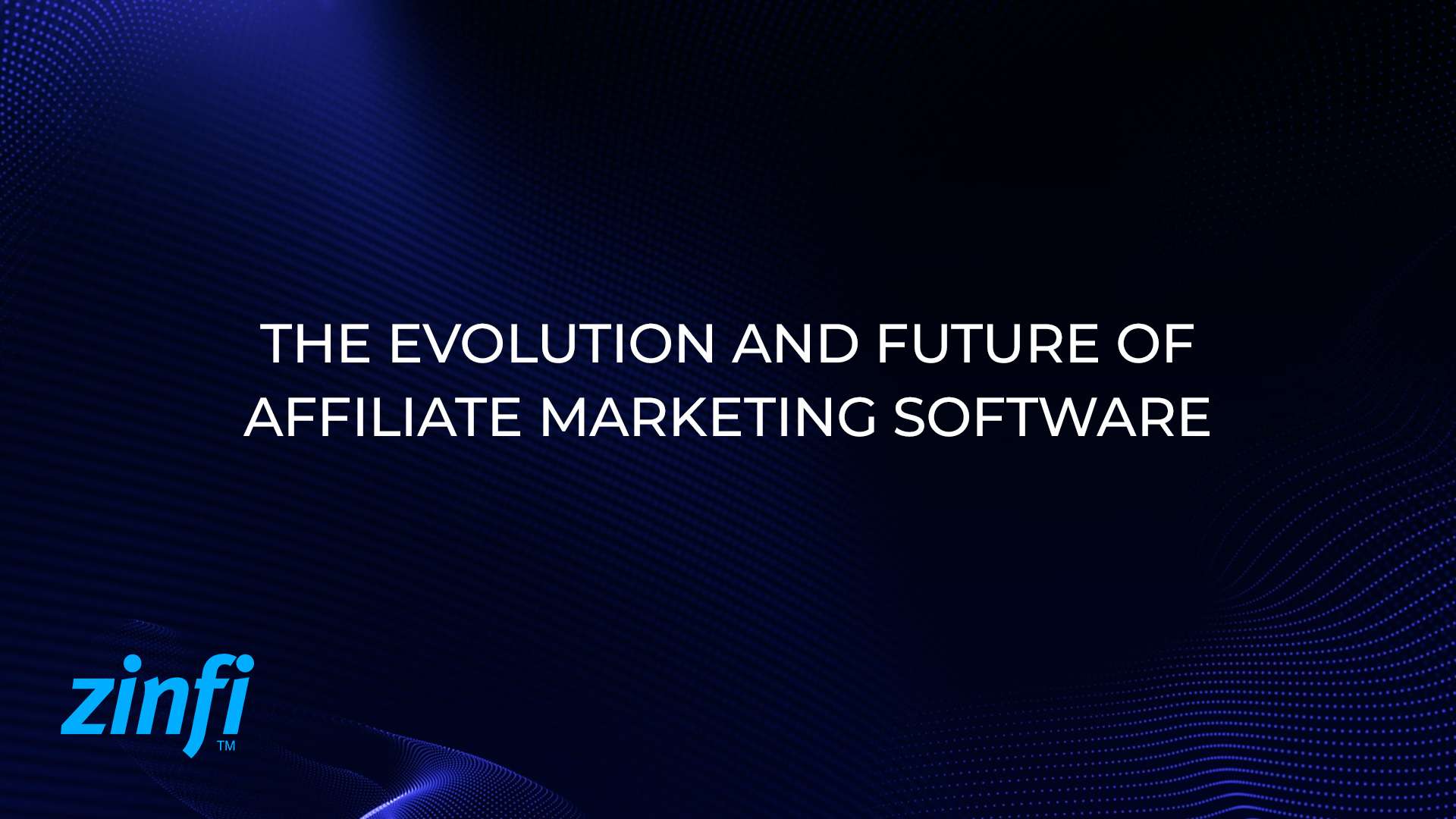 Future of Affiliate Marketing Software