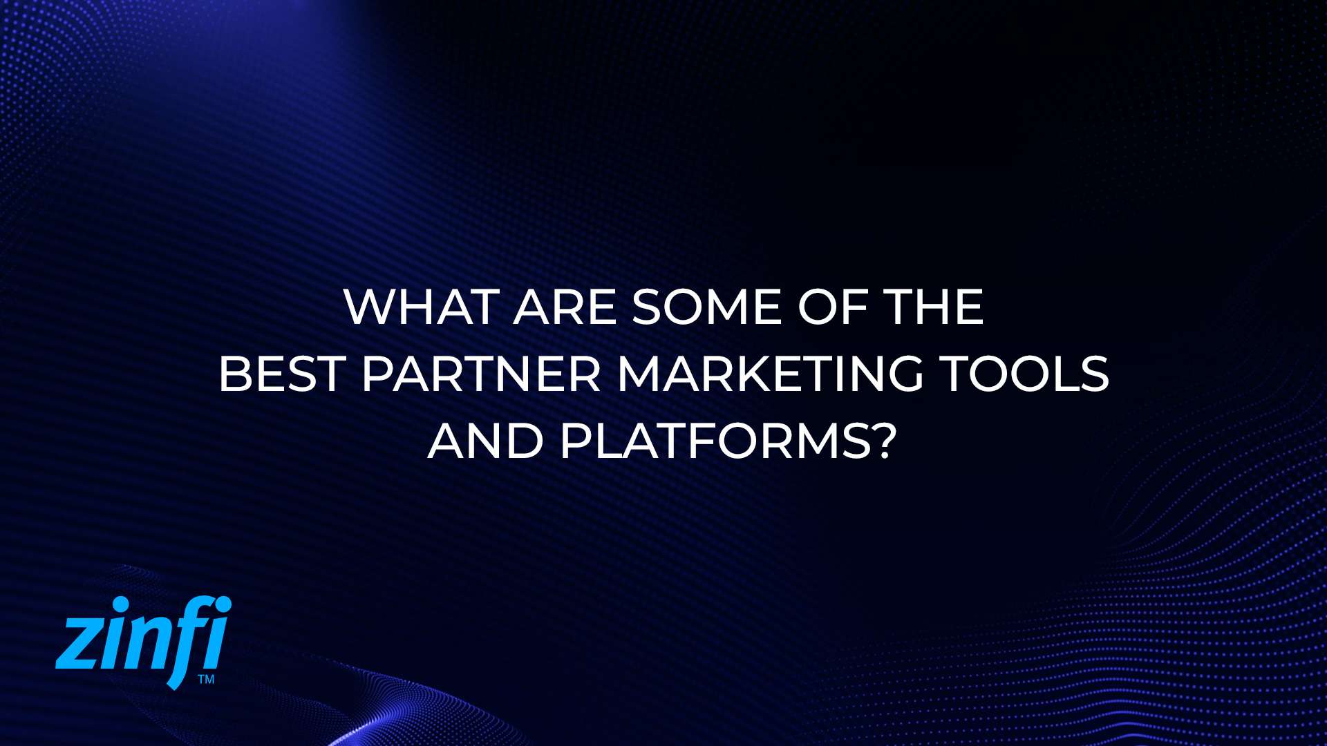 What are some of the best partner marketing tools and platforms