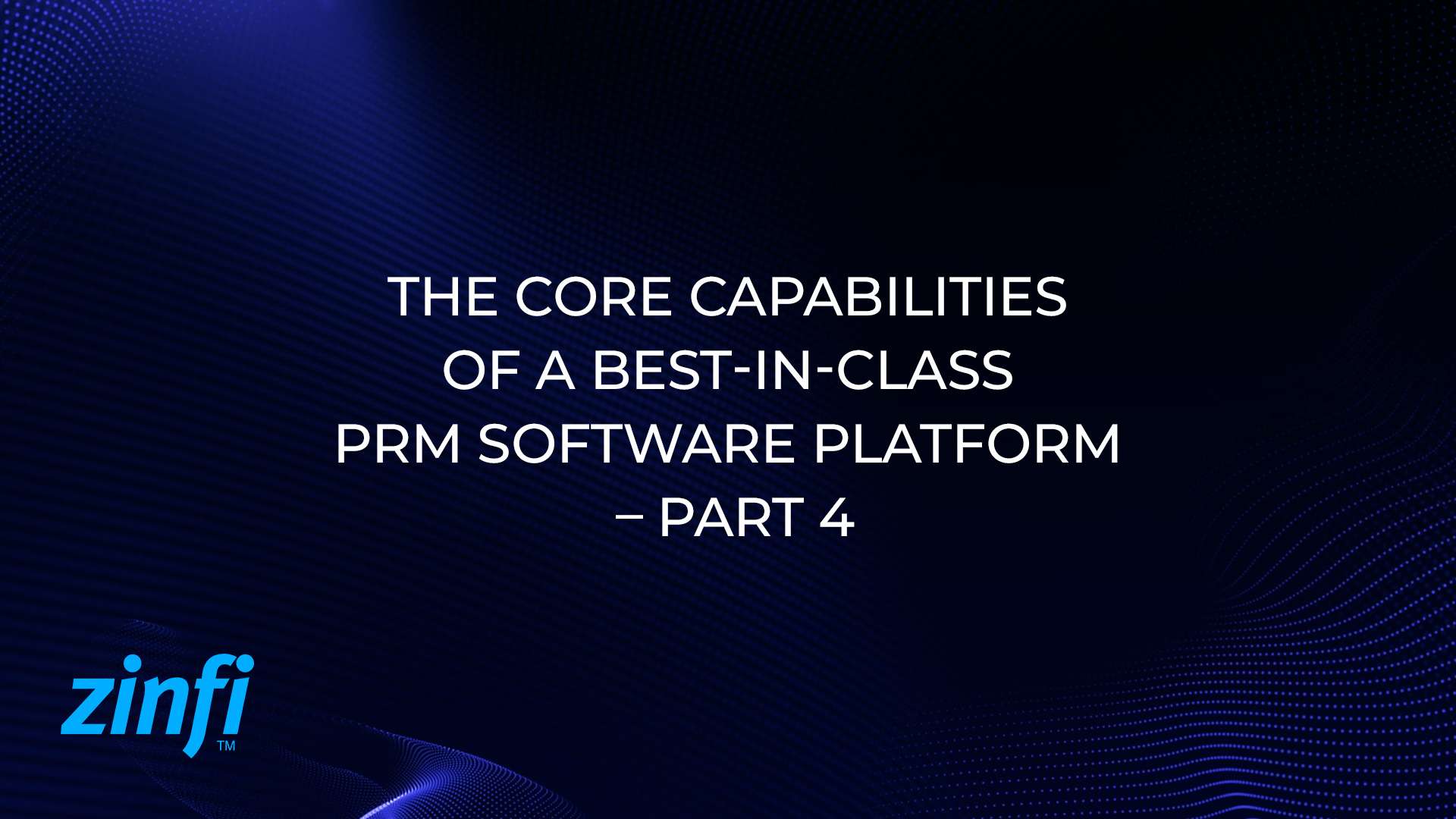 Best-In-Class PRM Software Platform