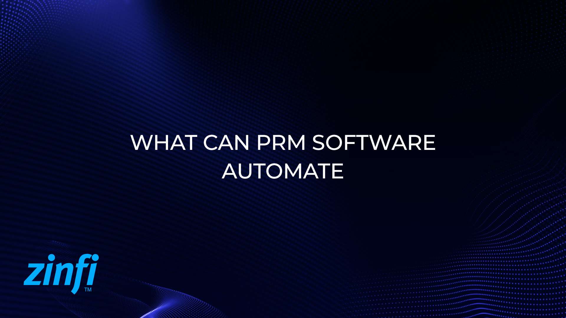 How PRM Software Automates