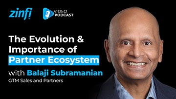 Next-Gen PartnerOps Video Podcast featuring Balaji Subramanian . – The Evolution and Importance of Partner Ecosystem