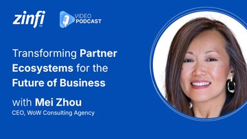 Next-Gen PartnerOps Video Podcast featuring Mei Zhou – AI-Powered PRM: Transforming Partner Ecosystems for the Future of Business
