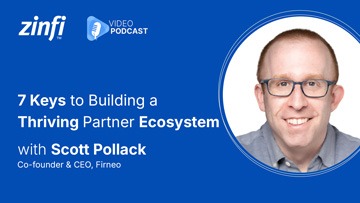 Next-Gen PartnerOps Video Podcast featuring Scott Pollack – 7 Keys to Building a Thriving Partner Ecosystem