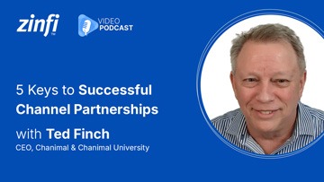 Next-Gen PartnerOps Video Podcast featuring Ted Finch – 5 Keys to Successful Channel Partnerships
