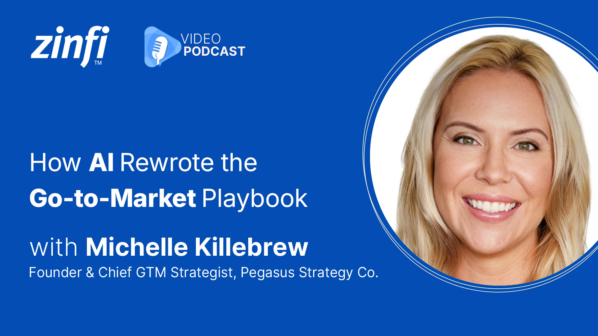 Next-Gen PartnerOps Video Podcast featuring Michelle Killebrew – How AI Rewrote the Go-to-Market Playbook